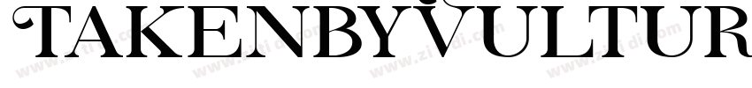 TakenbyVultures字体转换
