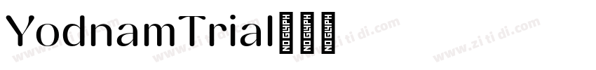 YodnamTrial字体转换 YodnamTrial字体转换