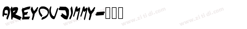 AreYouJimmy字体转换