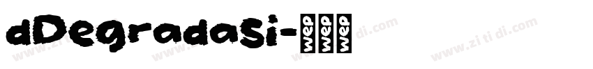 dDegradasi字体转换