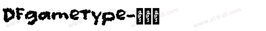 DFgameType字体转换