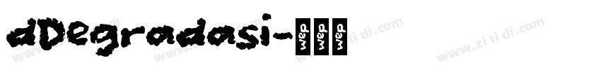dDegradasi字体转换
