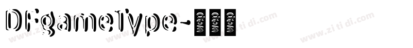 DFgameType字体转换