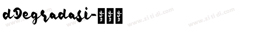 dDegradasi字体转换
