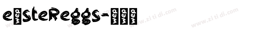 eαsteReggs字体转换