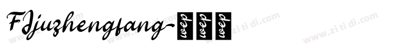 FJjuzhengfang字体转换