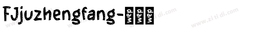 FJjuzhengfang字体转换