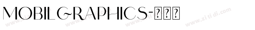 MobilGraphics字体转换 MobilGraphics字体转换
