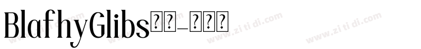 BlafhyGlibs字体字体转换