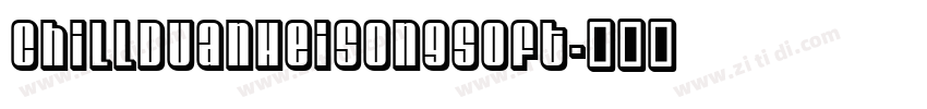 ChillDuanHeiSongSoft字体转换