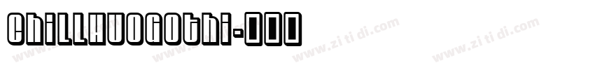 ChillHuoGothi字体转换