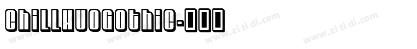 ChillHuoGothic字体转换