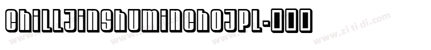 ChillJinshuMinchoJPL字体转换