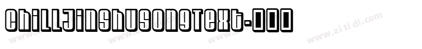 ChillJinshuSongText字体转换