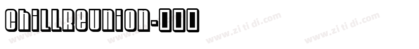 ChillReunion字体转换
