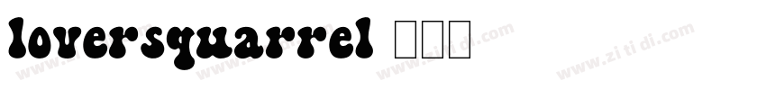 loversquarrel字体转换
