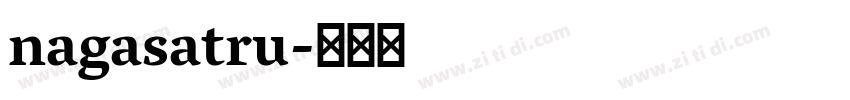 nagasatru字体转换