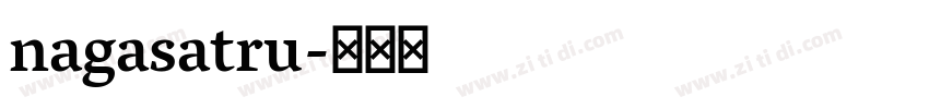 nagasatru字体转换