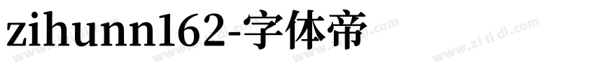 zihunn162字体转换