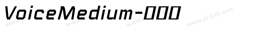 VoiceMedium字体转换 VoiceMedium字体转换