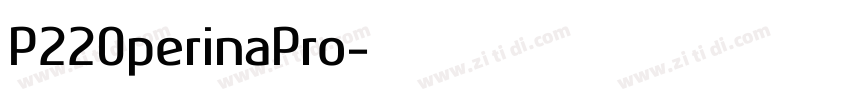 P220perinaPro字体转换