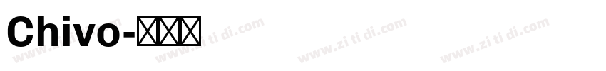 Chivo字体转换