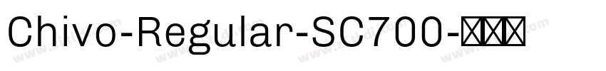 Chivo-Regular-SC700字体转换