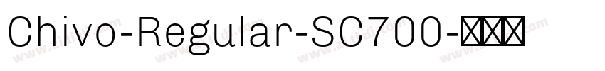 Chivo-Regular-SC700字体转换