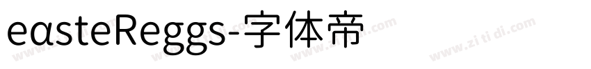 eαsteReggs字体转换