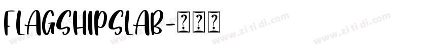 FlagshipSlab字体转换