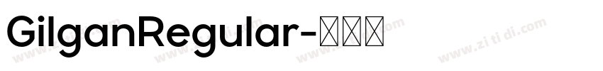 GilganRegular字体转换