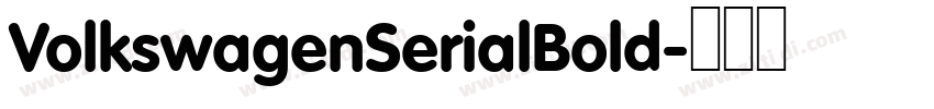 VolkswagenSerialBold字体转换