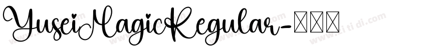 YuseiMagicRegular字体转换