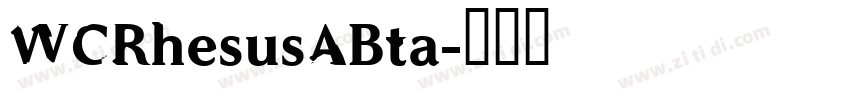 WCRhesusABta字体转换