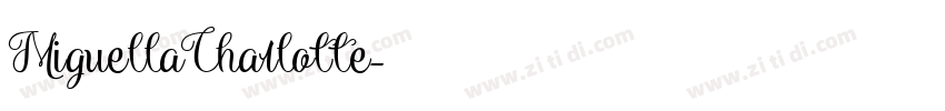 MiguellaCharlotte字体转换 MiguellaCharlotte字体转换