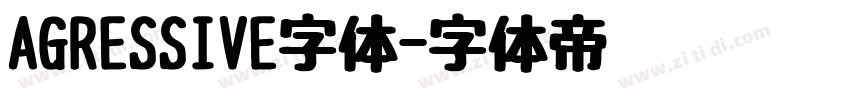 AGRESSIVE字体字体转换