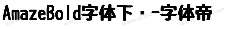 AmazeBold字体下载字体转换
