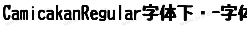 CamicakanRegular字体下载字体转换