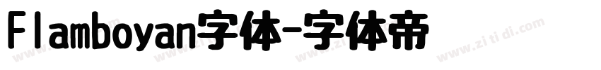 Flamboyan字体字体转换