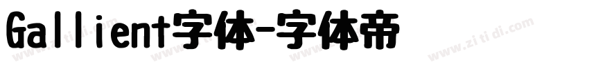 Gallient字体字体转换