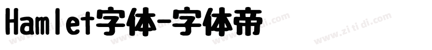 Hamlet字体字体转换