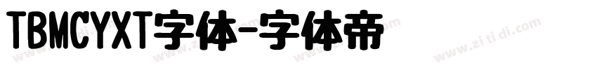 TBMCYXT字体字体转换