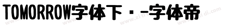TOMORROW字体下载字体转换