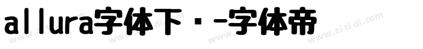allura字体下载字体转换