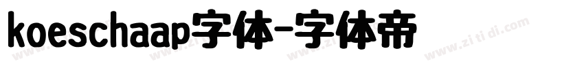 koeschaap字体字体转换