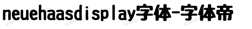 neuehaasdisplay字体字体转换