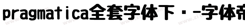 pragmatica全套字体下载字体转换