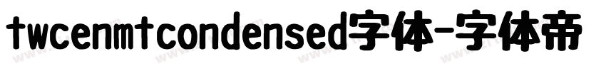twcenmtcondensed字体字体转换