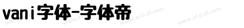 vani字体字体转换