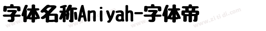 字体名称Aniyah字体转换
